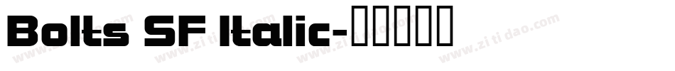 Bolts SF Italic字体转换